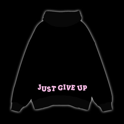 JUST GIVE UP  - OVERSIZED HOODIE