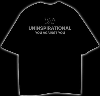 UN UNINSPIRATIONAL YOU AGAINST YOU - OVERSIZED T-SHIRT