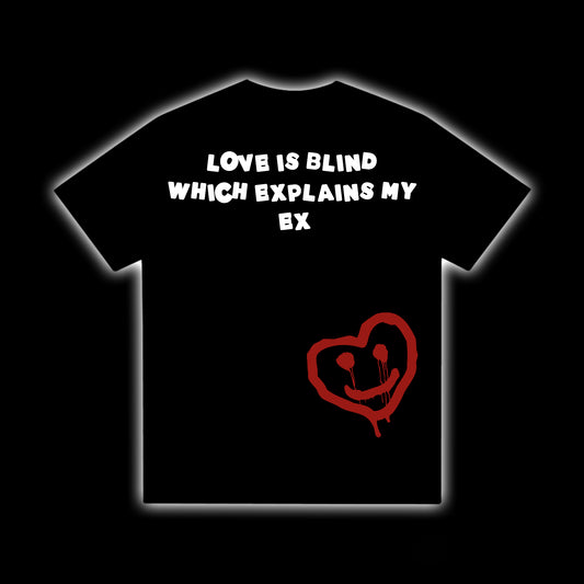 LOVE IS BLIND - TEE (PRE-ORDER)