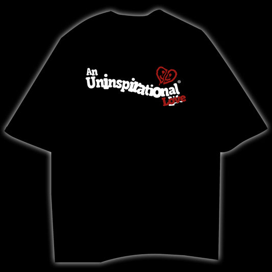 AN UNINSPIRATIONAL LOVE  - OVERSIZED T-SHIRT