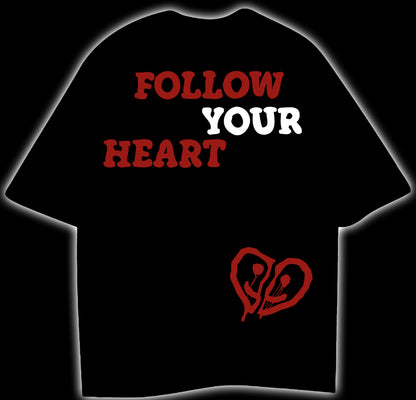 FOLLOW YOUR HEART - OVERSIZED T-SHIRT